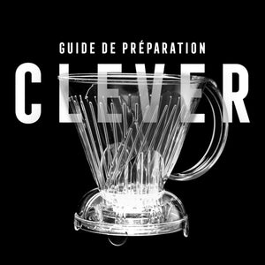 Guide de préparation : le Clever