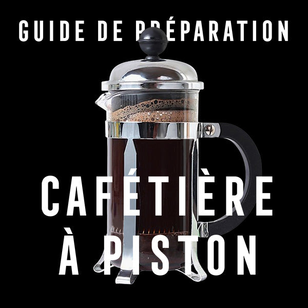 Guide de préparation de café filtre : avec un Piston