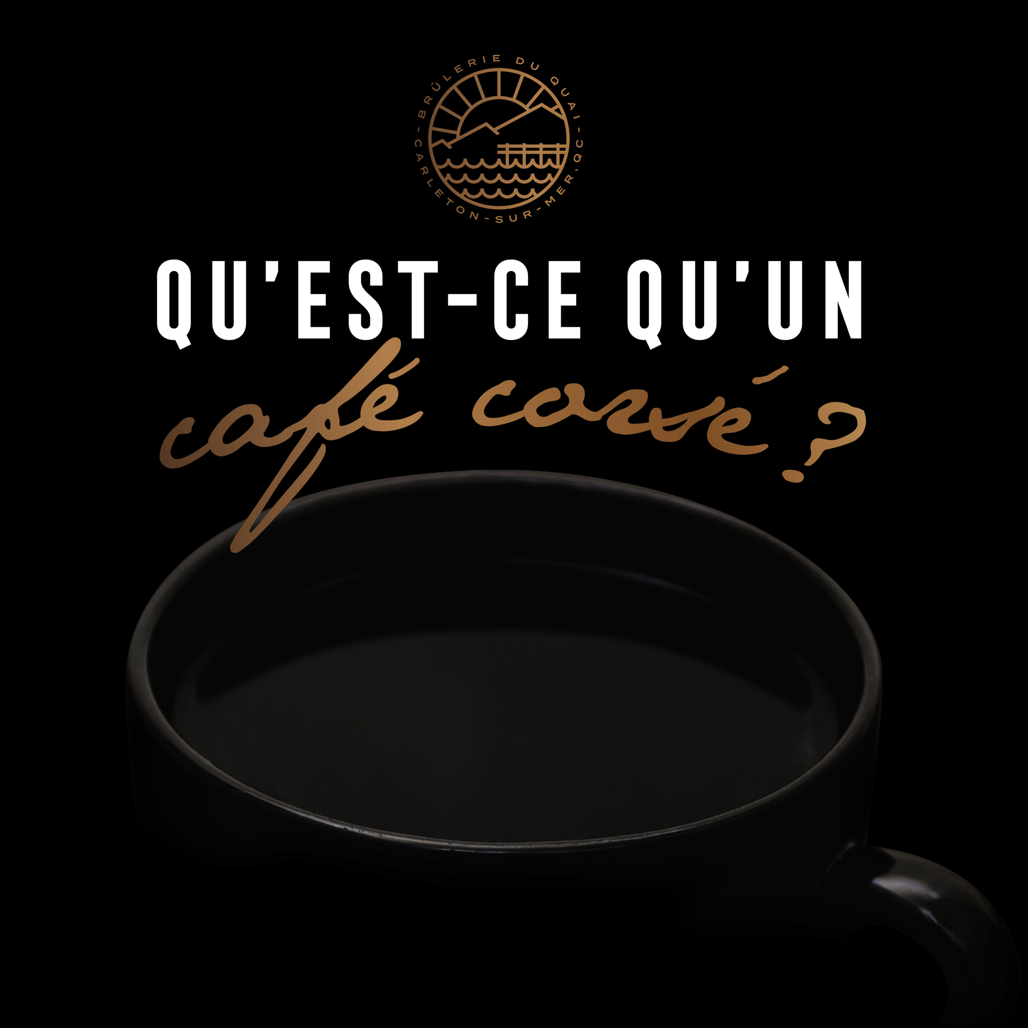 Qu’est-ce qu’un café corsé ?