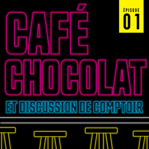 Coffee, Chocolate and counter discussion - Episode 01
