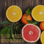 Bad Girl Espresso Coffee