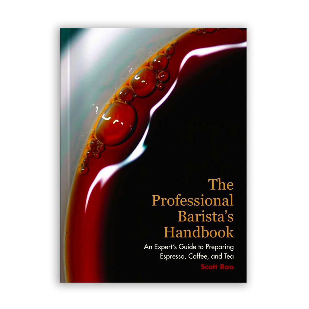 The Professional Barista's Handbook (Anglais)