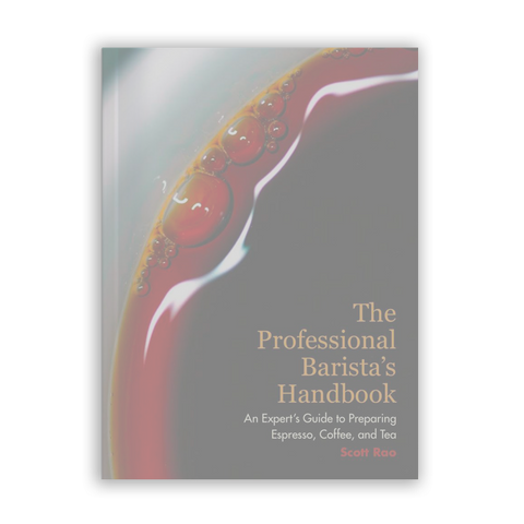 The Professional Barista's Handbook (Anglais)
