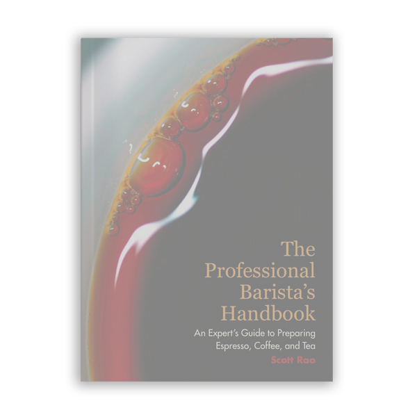 The Professional Barista's Handbook (Anglais)